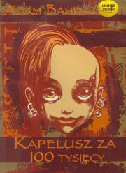 Okładka książki Kapelusz za 100 tysięcy - Audiobook