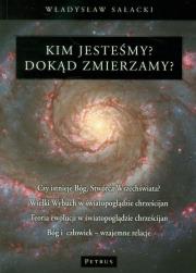 Okładka książki Kim Jesteśmy? Dokąd Zmierzamy?