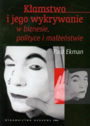 Okładka książki Kłamstwo i jego wykrywanie w biznesie polityce i małżeństwie