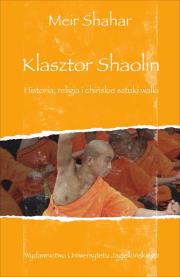 Klasztor Shaolin. Autor: Shahar Meir. Dadada.pl Okładka książki Klasztor Shaolin