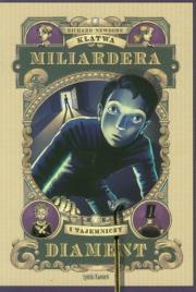 Klątwa miliardera i tajemniczy diament. Autor: Newsome Richard. Dadada.pl Okładka książki Klątwa miliardera i tajemniczy diament