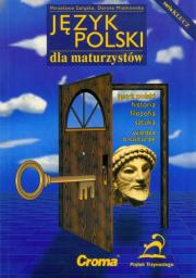 Klucz Język polski dla maturzystów. Autor: Gałązka Mirosława, Miatkowska Dorota. Dadada.pl Okładka książki Klucz Język polski dla maturzystów
