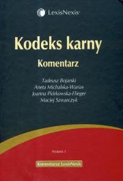Kodeks karny. Komentarz. Autor: Bojarski Tadeusz, Michalska-Warias Aneta, Piórkowska-Flieger Joanna. Dadada.pl Okładka książki Kodeks karny. Komentarz