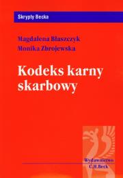 Kodeks karny skarbowy. Autor: Błaszczyk Magdalena, Zbrojewska Monika. Dadada.pl Okładka książki Kodeks karny skarbowy