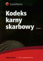Kodeks karny skarbowy. Wydawca: LexisNexis. Dadada.pl Opakowanie Kodeks karny skarbowy