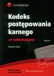 Kodeks postepowania karnego ze schematami. Autor: Sychta Katarzyna. Dadada.pl Okładka książki Kodeks postepowania karnego ze schematami