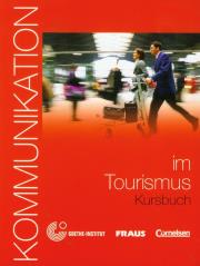 Kommunikation im Tourismus Kursbuch z płytą CD. Autor: Levy-Hillerich Dorothea. Dadada.pl Okładka książki Kommunikation im Tourismus Kursbuch z płytą CD