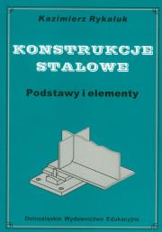 Okładka książki Konstrukcje stalowe Podstawy i elementy