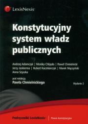 Konstytucyjny system władz publicznych. Autor: Adamczyk Andrzej, Chlipała Monika, Chmielnicki Paweł. Dadada.pl Okładka książki Konstytucyjny system władz publicznych