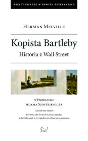 Kopista Bartleby. Historia z Wall Street. Autor: Herman Melville. Dadada.pl Okładka książki Kopista Bartleby. Historia z Wall Street