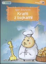 Kram z bajkami - Audiobook. Autor: Sikirycki Igor. Dadada.pl Okładka książki Kram z bajkami - Audiobook