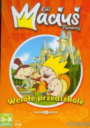 Król Maciuś Pierwszy Wesołe przedszkole. Wydawca: Aidem Media. Dadada.pl Opakowanie Król Maciuś Pierwszy Wesołe przedszkole
