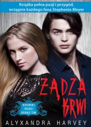 Kroniki rodu Drake'ów. Żądza krwi. Autor: Alyxandra Harvey. Dadada.pl Okładka książki Kroniki rodu Drake'ów. Żądza krwi