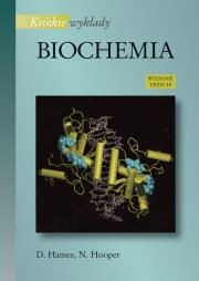 Krótkie wykłady Biochemia. Autor: Hames David, Hooper Nigel. Dadada.pl Okładka książki Krótkie wykłady Biochemia