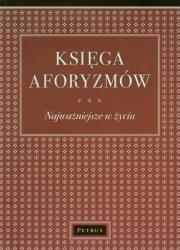 Okładka książki Księga Aforyzmów. Najważniejsze w życiu BR