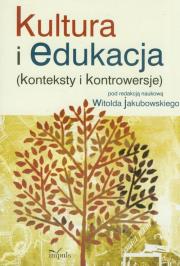 Kultura i edukacja. Autor: Jakubowski Witold. Dadada.pl Okładka książki Kultura i edukacja