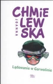 Lądowanie w Garwolinie - Joanna Chmielewska. Autor: Joanna Chmielewska. Dadada.pl Okładka książki Lądowanie w Garwolinie - Joanna Chmielewska