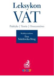 Leksykon VAT Praktyka Teoria Orzecznitwo. Autor: Sokołowska-Strug Ewa. Dadada.pl Okładka książki Leksykon VAT Praktyka Teoria Orzecznitwo