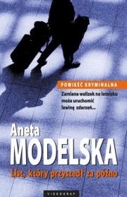 List, który przyszedł za późno. Autor: Modelska Aneta. Dadada.pl Okładka książki List, który przyszedł za późno