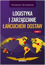 Okładka książki Logistyka i zarządzanie łańcuchem dostaw część 1