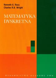Matematyka dyskretna. Autor: Ross Kenneth A., Wright Charles R. B.. Dadada.pl Okładka książki Matematyka dyskretna