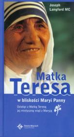 Okładka książki Matka Teresa w bliskości Maryi Panny  DiKŚW