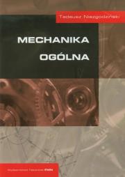 Mechanika ogólna. Autor: Niezgodziński Tadeusz. Dadada.pl Okładka książki Mechanika ogólna