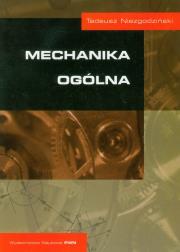 Mechanika ogólna. Autor: Niezgodziński Tadeusz. Dadada.pl Okładka książki Mechanika ogólna
