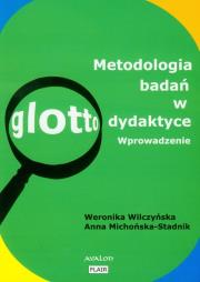 Okładka książki Metodologia badań w glottodydaktyce. Wprowadzenie