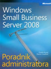 Microsoft Windows Small Business Server 2008 Poradnik administratora + CD. Autor: Russel Charlie, Crawford Sharon. Dadada.pl Okładka książki Microsoft Windows Small Business Server 2008 Poradnik administratora + CD