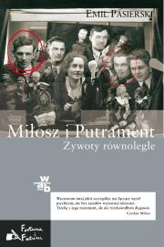 Miłosz i Putrament. Żywoty równoległe. Autor: Pasierski Emil. Dadada.pl Okładka książki Miłosz i Putrament. Żywoty równoległe