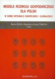 Opakowanie Modele rozwoju gospodarczego dla Polski w dobie integracji europejskiej i globalizacji