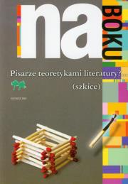 Opakowanie Na boku Pisarze teoretykami literatury
