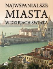 Okładka książki Najwspanialsze miasta w dziejach świata BOSZ