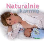 Naturalnie karmię. Autor: Iwona Koprowska. Dadada.pl Okładka książki Naturalnie karmię