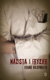 Nazista i fryzjer. Autor: Hilsenrath Edgar. Dadada.pl Okładka książki Nazista i fryzjer