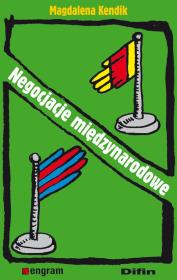 Negocjacje międzynarodowe. Autor: Magdalena Kendik. Dadada.pl Okładka książki Negocjacje międzynarodowe