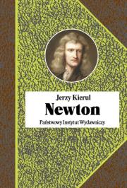 Newton. Autor: Kierul Jerzy. Dadada.pl Okładka książki Newton