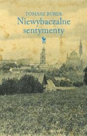 Okładka książki Niewybaczalne sentymenty