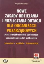 Okładka książki Nowe zasady udzielania i rozliczania dotacji dla organizacji pozarządowych z płytą CD