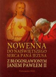 Okładka książki Nowenna do Najświętszego Serca Pana Jezusa z błogosławionym Janem Pawłem II