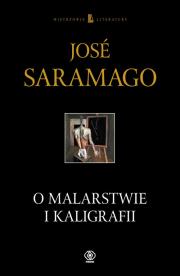 Okładka książki O malarstwie i kaligrafii - Jose Saramago TW