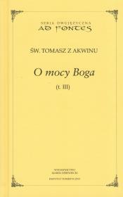 O mocy Boga t.3. Autor: św. Tomasz z Akwinu. Dadada.pl Okładka książki O mocy Boga t.3