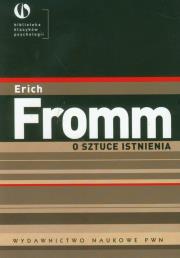 O sztuce istnienia. Autor: Erich Fromm. Dadada.pl Okładka książki O sztuce istnienia