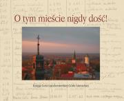 O tym mieście nigdy dość. Autor: Krzemiński Jerzy. Dadada.pl Okładka książki O tym mieście nigdy dość
