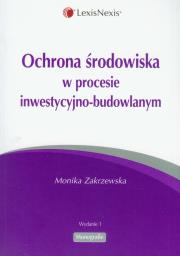 Okładka książki Ochrona środowiska w procesie inwestycyjno-budowlanym