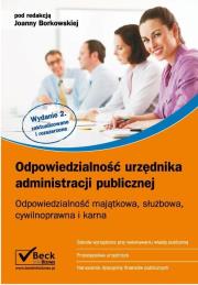 Odpowiedzialność urzędnika administracji publicznej. Wydawca: C.H. Beck. Dadada.pl Opakowanie Odpowiedzialność urzędnika administracji publicznej