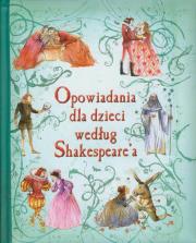 Okładka książki Opowiadania dla dzieci według Shakespeare'a