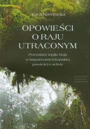 Opowieści o Raju utraconym. Autor: Nawrocka Ewa. Dadada.pl Okładka książki Opowieści o Raju utraconym
