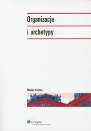 Okładka książki Organizacje i archetypy